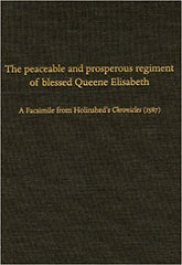 The Peaceable and Prosperous Regiment of Blessed Queene Elisabeth